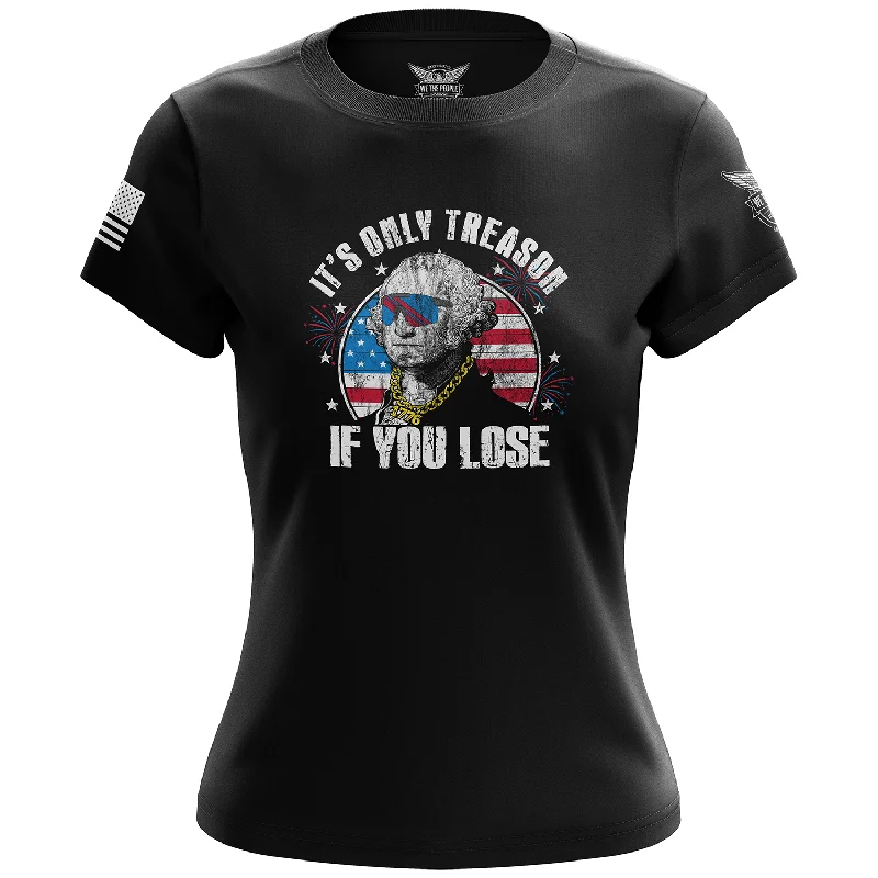 Warm Layers It's Only Treason If You Lose Women's Short Sleeve Shirt